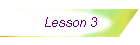 Lesson 3